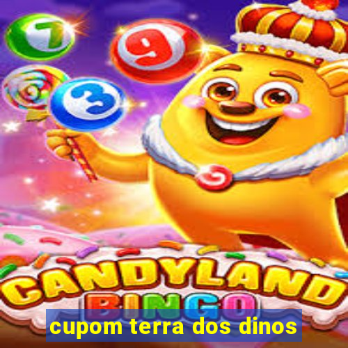 cupom terra dos dinos